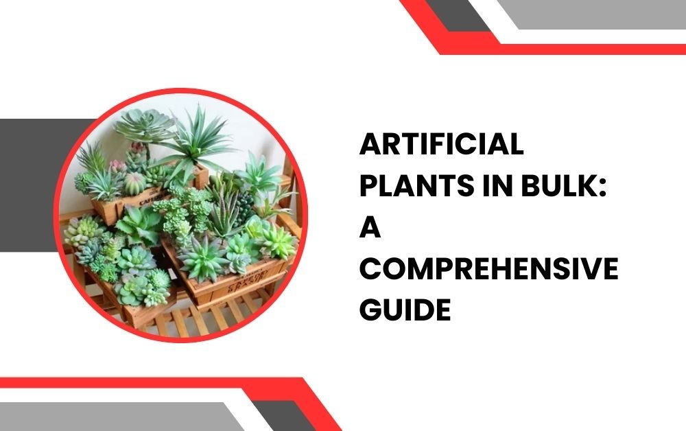 Artificial plants in bulk