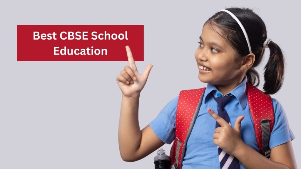 Best CBSE School Education