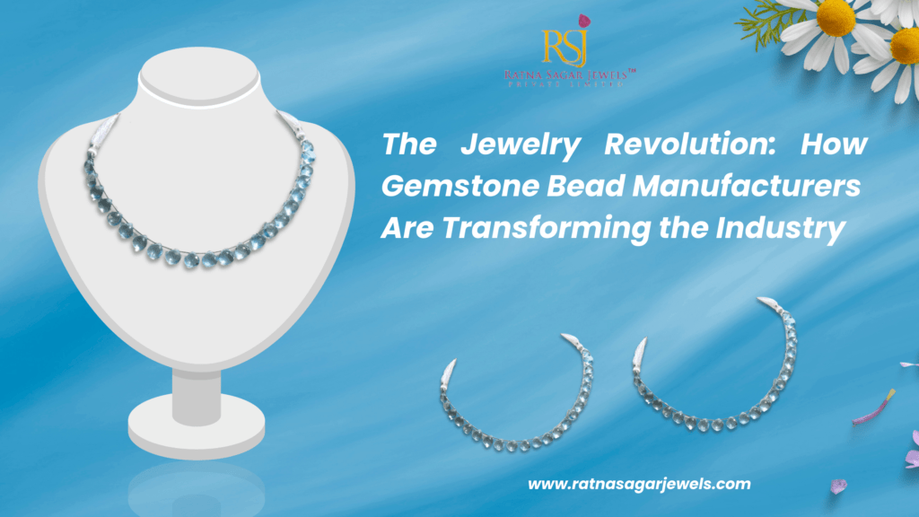 gemstone beads manufacturer