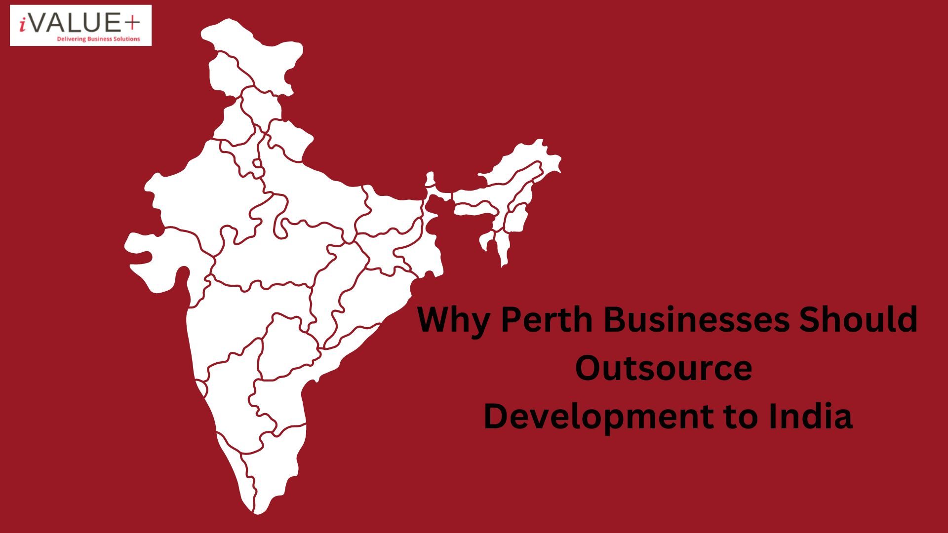 Why Perth Businesses Should Outsource Development to India