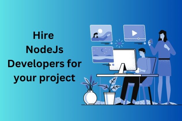 The Benefits of Hiring a Node.js Developer for Your Web Development Project