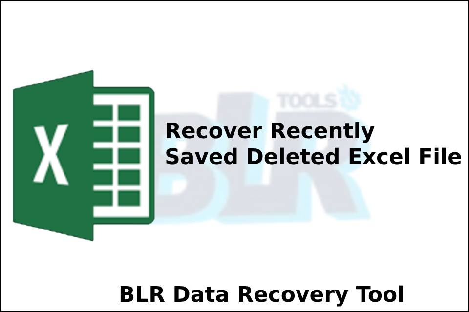 Recover Recently Saved Deleted Excel File – Unpaid Recovery