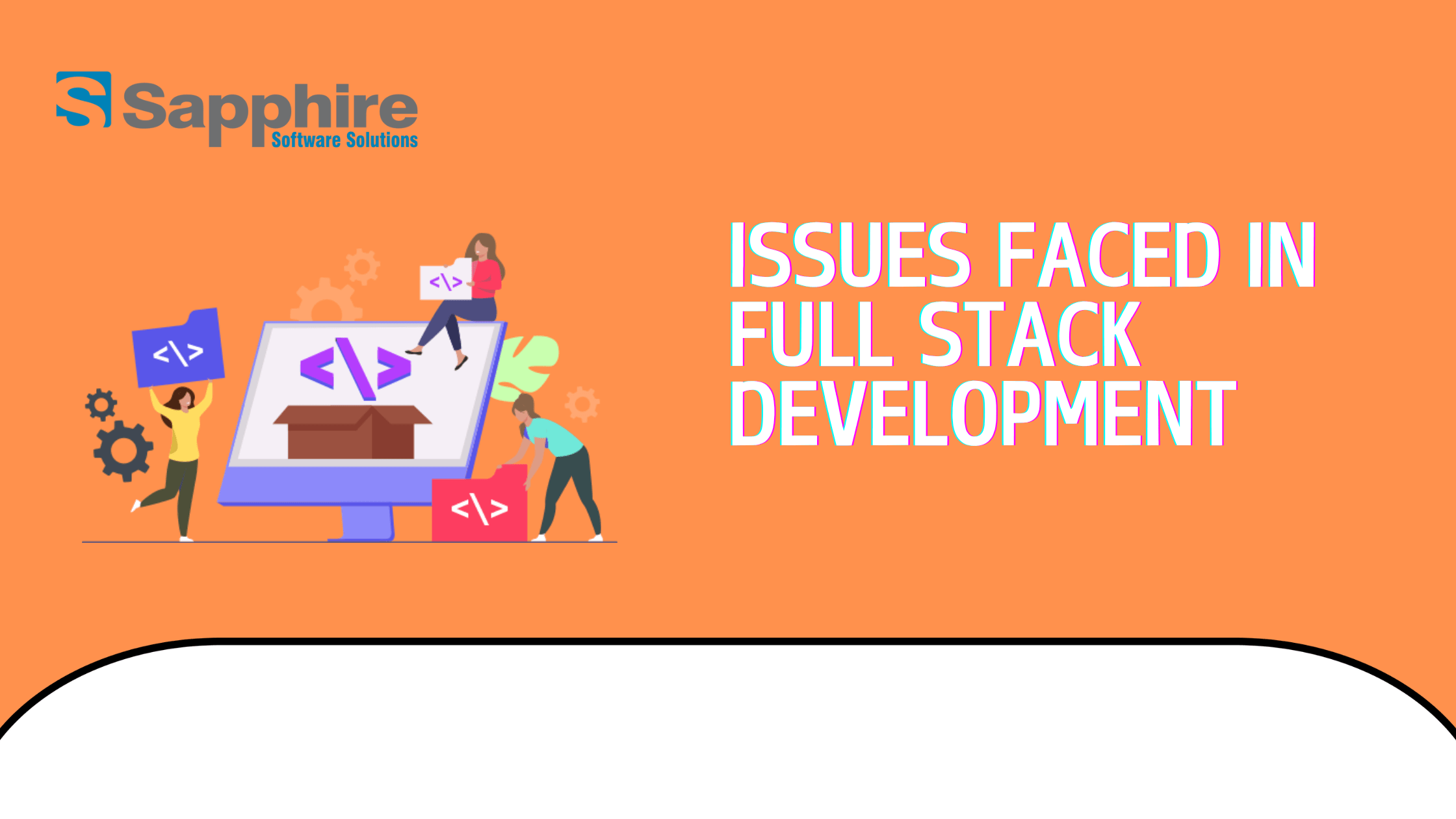 Key Issues Faced in Full Stack Development Services