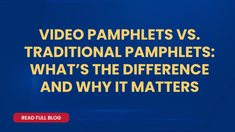 Video-Pamphlets-vs.-Traditional-Pamphlets-Whats-the-Difference-and-Why-It-Matters