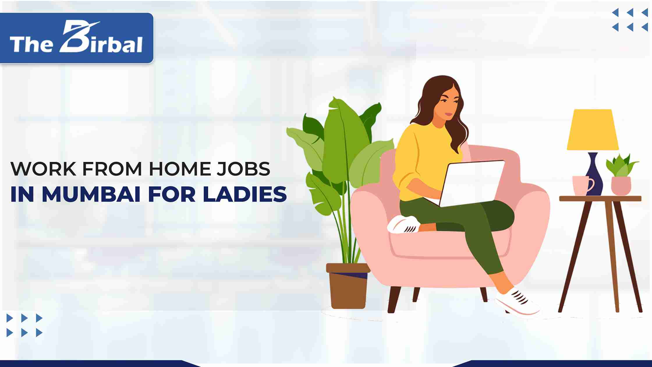 Work from Home Jobs in Mumbai for Ladies: Prospects and Perspectives