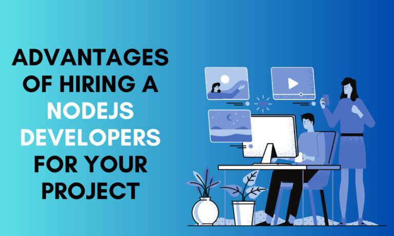 advantages-of-hiring-a-Nodejs-developers-for-your-project