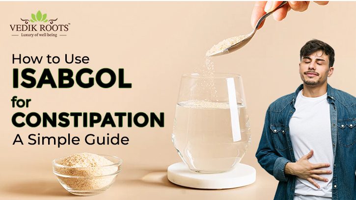 How-to-use-isabgol-for-constipation