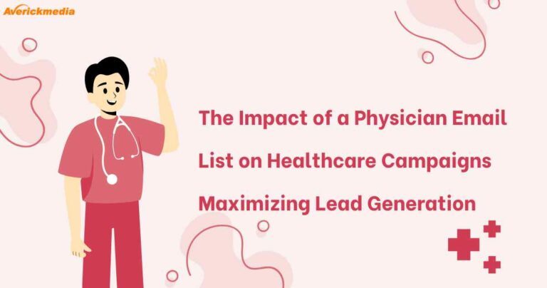 The-Impact-of-a-Physician-Email-List-on-Healthcare-Campaigns-Maximizing-Lead-Generation