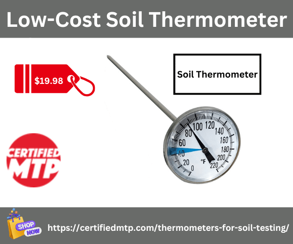 Budget-Friendly Soil Thermometer at Certified MTP Buy Now!