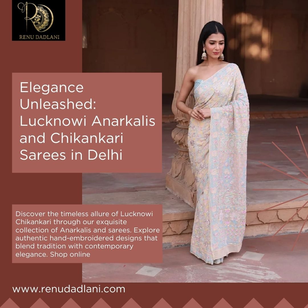 Elegant Styles with Chikankari Lehengas in Delhi and Lucknow Chikankari Sarees Delhi