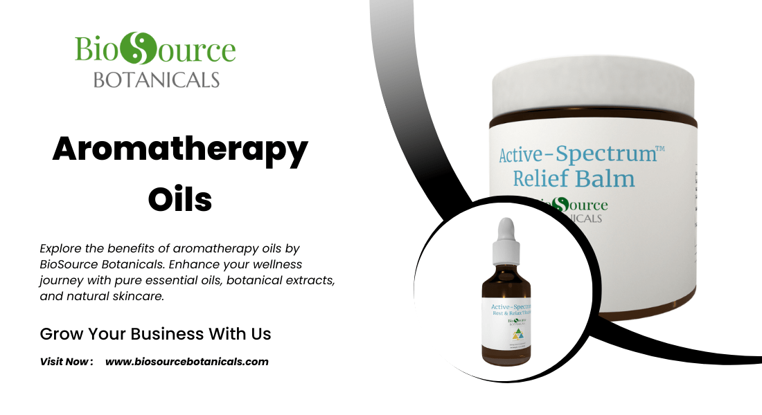 Transform Your Wellness Journey with BioSource Botanicals’ Aromatherapy Oils
